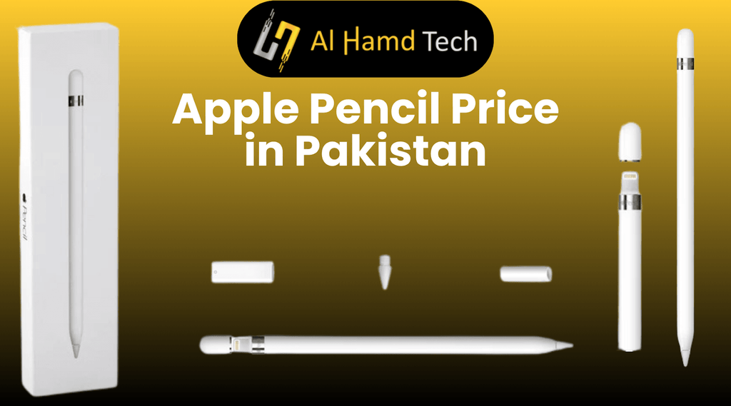 Apple Pencil Price in Pakistan: You Need to Know