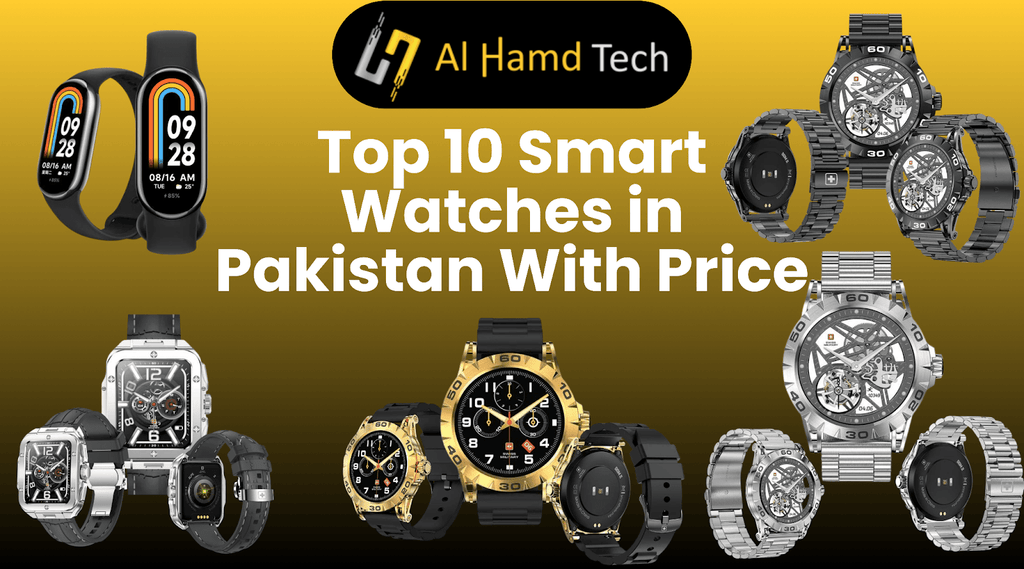  Top 10 Smart Watches in Pakistan with Price