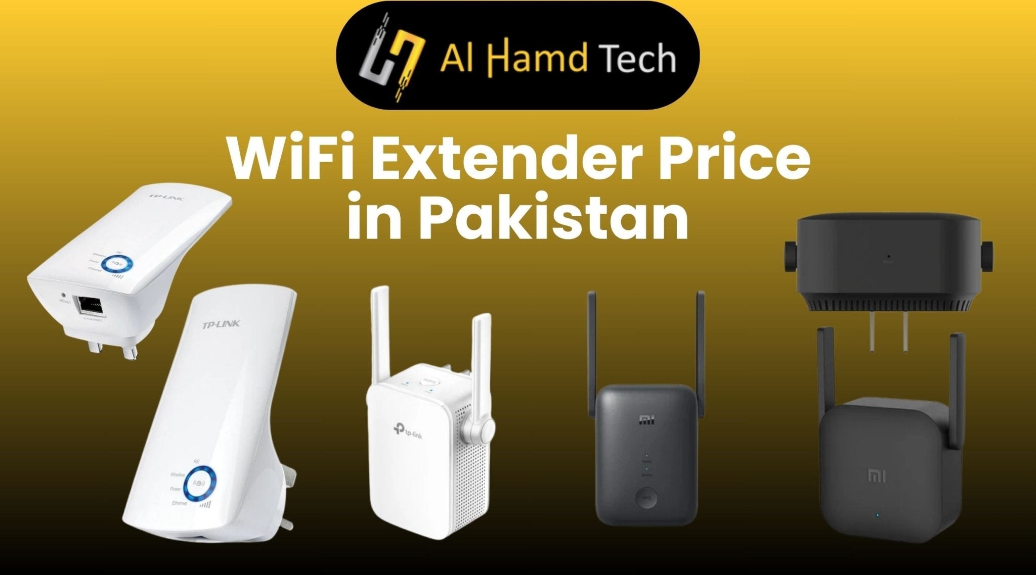 WiFi Extender Price in Pakistan: Complete Buying Guide – Al Hamd Tech